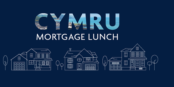 Cymru Mortgage Lunch